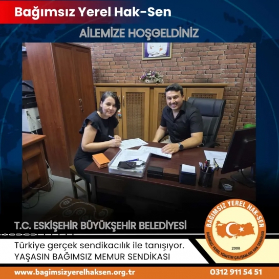 T.C. Eskişehir Büyükşehir Belediyesi'nden bir kamu emekçimiz daha Bağımsız Yerel Hak-Sen ailesine katıldı!
