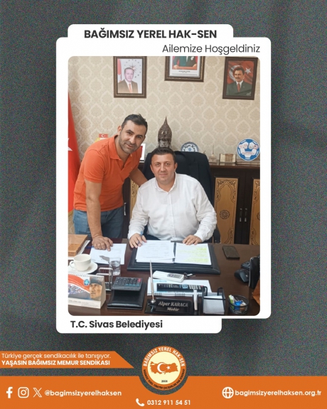 T.C. Sivas Belediyesinden yeni bir üyemiz daha aramıza katıldı!